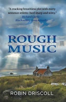 Rough Music: (Second Edition) - Robin Driscoll - cover