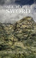 All to the Sword - Chris Oswald - cover