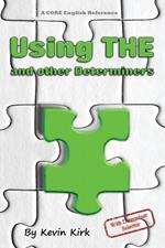 Using THE and other Determiners: With Determiner Selector