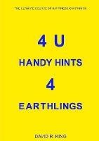 4U Handy Hints 4 Earthlings - David King - cover