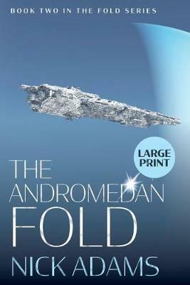 The Andromedan Fold: Large Print Edition - Nick Adams - cover