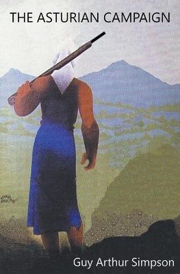 The Asturian Campaign - Guy Arthur Simpson - cover