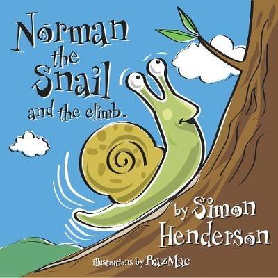 Norman the Snail: and The Climb - Simon Henderson - cover