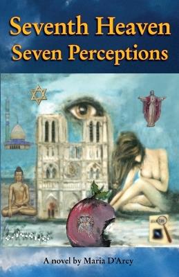 Seventh Heaven Seven Perceptions - Maria D'Arcy - cover