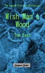 Wish Man's Wood