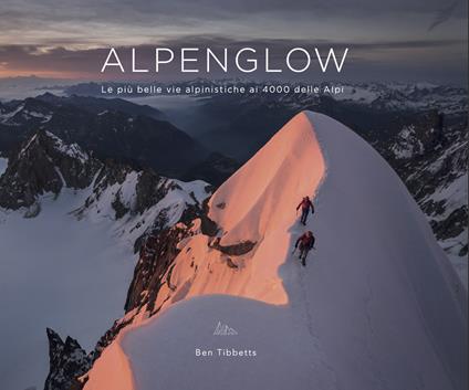 Alpenglow. Ediz. italiana - Ben Tibbetts - copertina