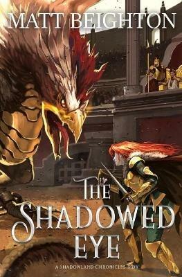 The Shadowed Eye - Matt Beighton - cover