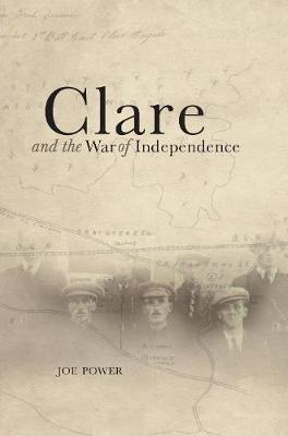 Clare and the War of Independence - Joe Power - cover