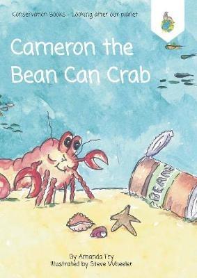 Cameron the Bean Can Crab - Amanda Fry - cover