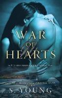 War of Hearts: A True Immortality Novel - S Young - cover