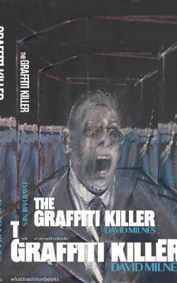 The Graffiti Killer - David Milnes - cover