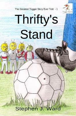 The Greatest Togger Story Ever Told - Part One: Thrifty's Stand - cover