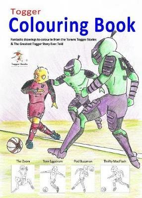The Greatest Togger Story Ever Told: Togger Colouring Book - cover