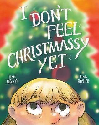 I Don't Feel Christmassy Yet - David McGinty - cover