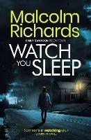 Watch You Sleep - Malcolm Richards - cover