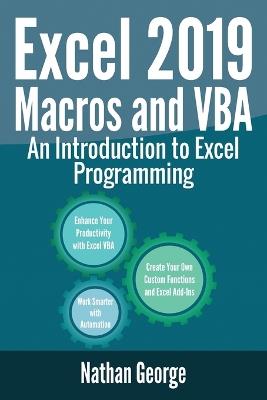 Excel 2019 Macros and VBA: An Introduction to Excel Programming - Nathan George - cover