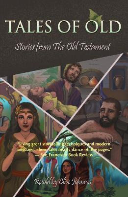 Tales of Old: Stories from The Old Testament - Clive Johnson - cover