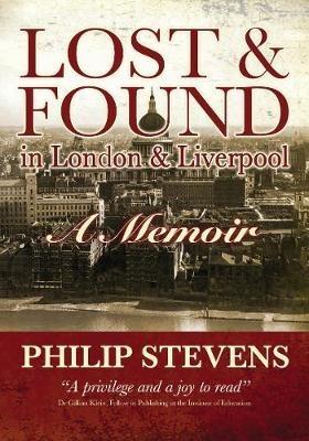 Lost & Found in London and LIverpool - Philip Stevens - cover