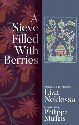 A Sieve Filled With Berries - Liza Neklessa - cover