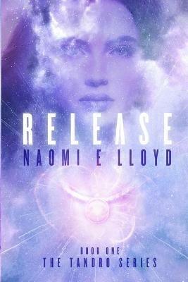 Release: The Tandro Series-Book One - Lloyd E Naomi - cover