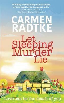Let Sleeping Murder Lie - Carmen Radtke - cover