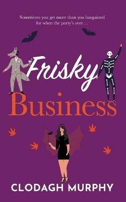 Frisky Business - Clodagh Murphy - cover