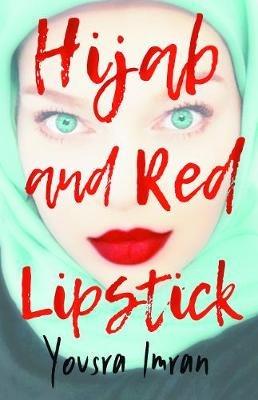 Hijab and Red Lipstick - Yousra Imran - cover