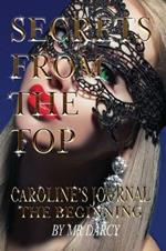 Secrets from the Top Caroline's Journal: The Beginning