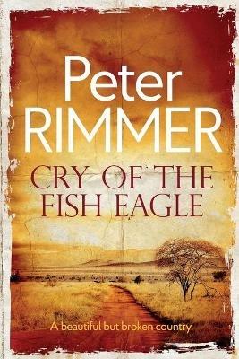 Cry of the Fish Eagle - Peter - Rimmer - cover