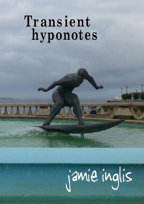 Transient hyponotes - Jamie Inglis - cover