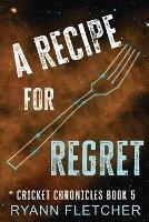 A Recipe for Regret