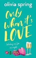 Only When It's Love: Holding Out For Mr Right - Olivia Spring - cover