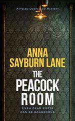The Peacock Room: A Helen Oddfellow literary mystery