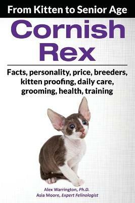 Cornish Rex: From Kitten to Senior Age - Alex Warrington,Asia Moore - cover