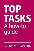 Top Tasks: A How-to Guide - Gerry McGovern - cover