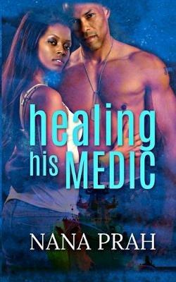 Healing His Medic - Nana Prah - cover