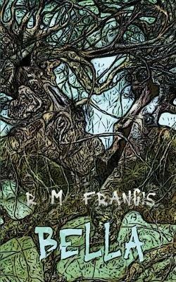 Bella - R.M. Francis - cover
