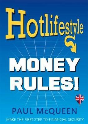 Hotlifestyle: Money Rules! - Paul McQueen - cover