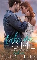 Take Me Home - Carrie Elks - cover
