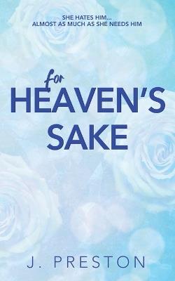 For Heaven's Sake - J Preston,Jo Preston - cover