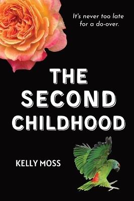 The Second Childhood - Kelly Moss - cover