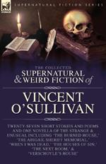 The Collected Supernatural and Weird Fiction of Vincent O'Sullivan