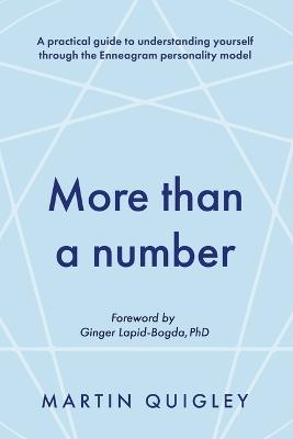 More than a number: A practical guide to understanding yourself through the Enneagram personality model - Indiana State University - cover