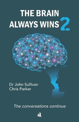 The Brain Always Wins2 - John Sullivan,Chris Parker - cover