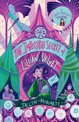 The Impossible Secret of Lillian Velvet - Jaclyn Moriarty - cover