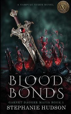 Blood Bonds - Stephanie Hudson - cover