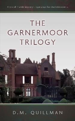 The Garnermoor Trilogy - D.M. Quillman - cover