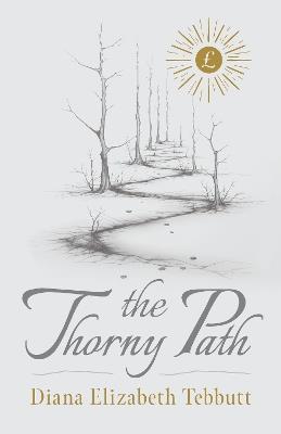 The Thorny Path - Diana Elizabeth Tebbutt - cover