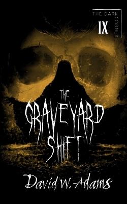 The Graveyard Shift - David Adams - cover