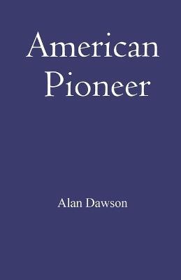 American Pioneer - Alan Dawson - cover